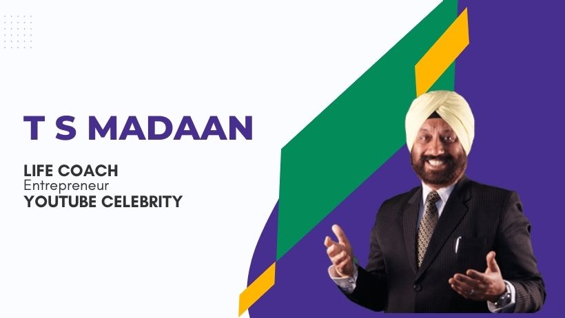 T S Madaan